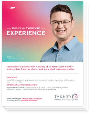 Case Study Brochure of a TAKHZYRO® patient, Andrew. 